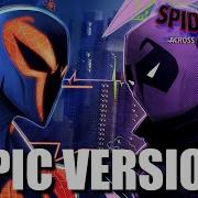 Spider Man 2099 X Prowler Theme Epic Mashup Spiderman Across The Spiderverse