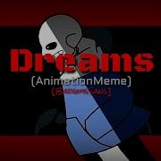 Dreams Meme Undertale