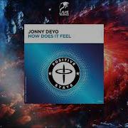 Jonny Deyo How Does It Feel Extended Mix