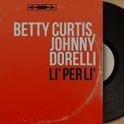 Li Per Li Betty Curtis Johnny Dorelli Gianni Ferrio