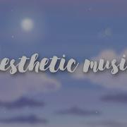 Aesthetic Music Эстетичная Музыка