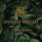 Tenda Senda Endless Stream