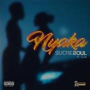 Sucresoul Nyaka Feat Cja