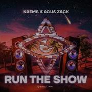 Run The Show Agus Zack Naems