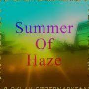 Mωvʃ 8 Ck Mω Hσrfʊckσrz Summer Of Haze