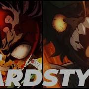 Demon Slayer Hardstyle