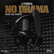 No Drama Feat Lil Cuete Lyriks