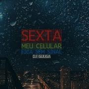 Funk 4 0 Namorar Não Dá Vs Sexta Meu Celular Fica Sem Sinal