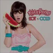 Chartsmania Katy Perry Hot N Cold Audio