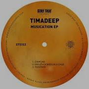 Timadeep Diamond Stay True Sounds