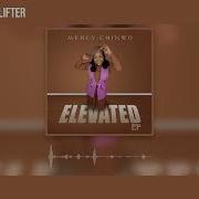 Mercy Chinwo Lifter Official Audio Mercy Chinwo Official