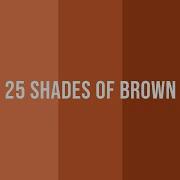 Shades Of Brown