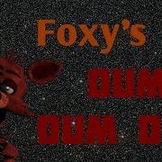 Foxy S Dum Dum Dum Song 1 Hour