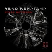 Space Between Original Mix Reno Renatama