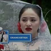 Highlight Orang Ketiga Episode 354