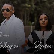 Otile Brown X Nadia Mukami My Sugar Official Lyric Video Otile Brown Official