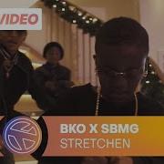 Bko Stretchen Feat Sbmg