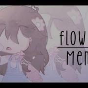 Flowers Meme Gacha