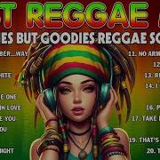 Best Reggae Mix 2024 Reggae Collection 2024 All Time Favorite Reggae Songs 2024 Reggae Mix 2023