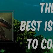 The Best Is Yet To Come Accept