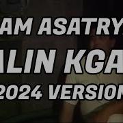 Aram Asatryan Talin Kgam 2024 Version