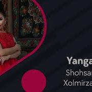 Shohsanam Xolmirzayeva Yangalar Jonli Ijro