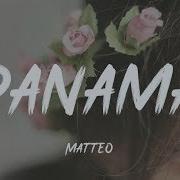 Matteo Panama Lyrics