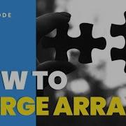 3 Ways To Merge Arrays In Javascript Deeecode The Web