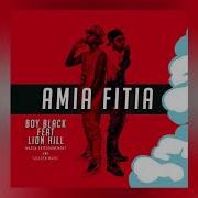 Lion Hill Ft Boy Black Amia Fitia Official Audio