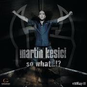 All Of My Life Martin Kesici