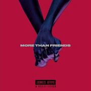 James Hype More Than Friends Extended Mix