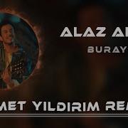 Alaz Alaz Yanalım Remix