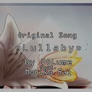 Volume Feat Monika Ral Колыбельная Original Song