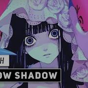 Jubyphonic Shadow Shadow