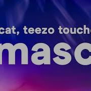 Doja Cat Masc Lyrics Ft Teezo Touchdown Syrebralvibes