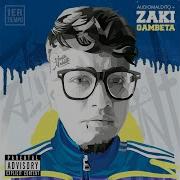 Zakillah Feat Nasty Killah Papa Universo Zaki