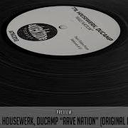 Rave Nation От T 78 Housewerk Ducamp