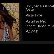 Party Time Paradise Mix Feat Mellina Shiva Hoxygen