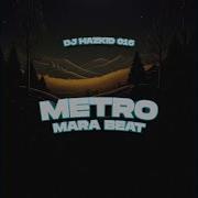 Dj Hazkid 016 Metro Mara Beat