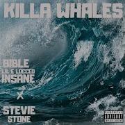 Bible Lil E Locced Insane Killa Whales