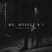 G Eazy X Bebe Rexha Me Myself I