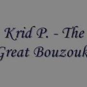 Krid P The Great Bouzouki