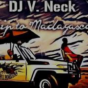 Dj V Neck Foreign Girl Feat Avec T Orginal Mix