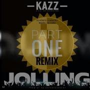 Jolling Part One Feat Dj Roscco Carlprit Marni Q Cash Kazz Aka Mr Boomslang Remix