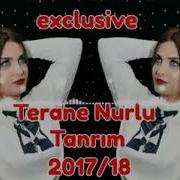 Terane Nurlu Tanrim 2017 18 Exclusive