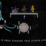 Hatsune Miku Fnaf Song