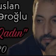 Ruslan Seferoglu O Qadin