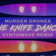 The Knife Dance Synthwave