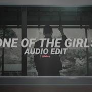 One Of The Girls Edit