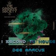 1 Second To House Dee Marcus